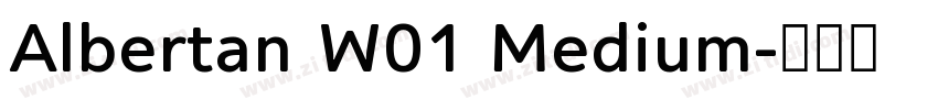 Albertan W01 Medium字体转换